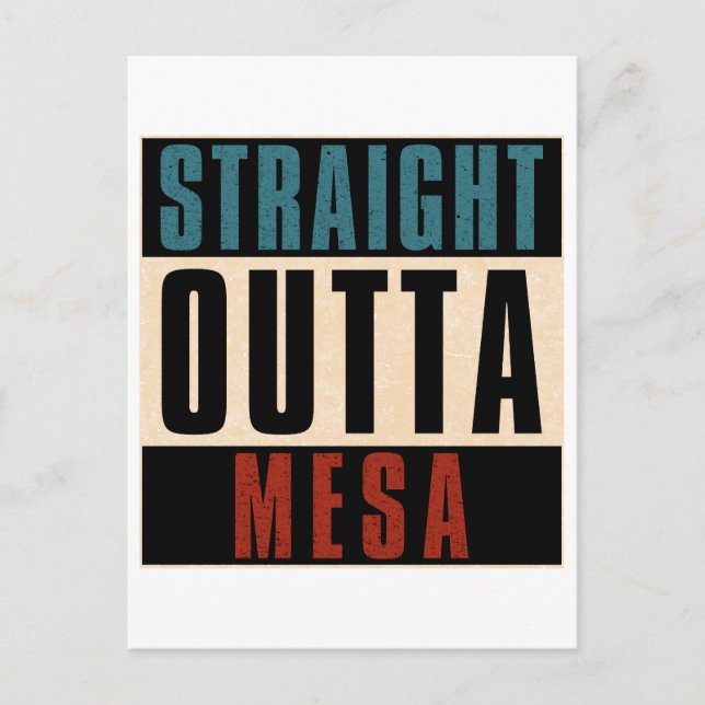 Straight Outta Mesa Arizona AZ Postcard (Front)
