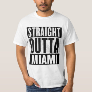 STRAIGHT OUTTA MIAMI T-shirts
