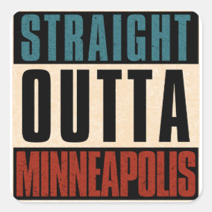 Straight Outta Minneapolis Minnesota MN Square Sticker