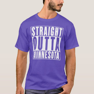 Straight Outta Minnesota 1 T-Shirt