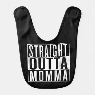 Straight outta momma bib