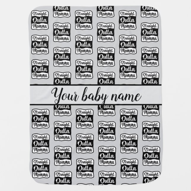 Straight Outta Momma Custom Patterned One Sided Baby Blanket (Front)