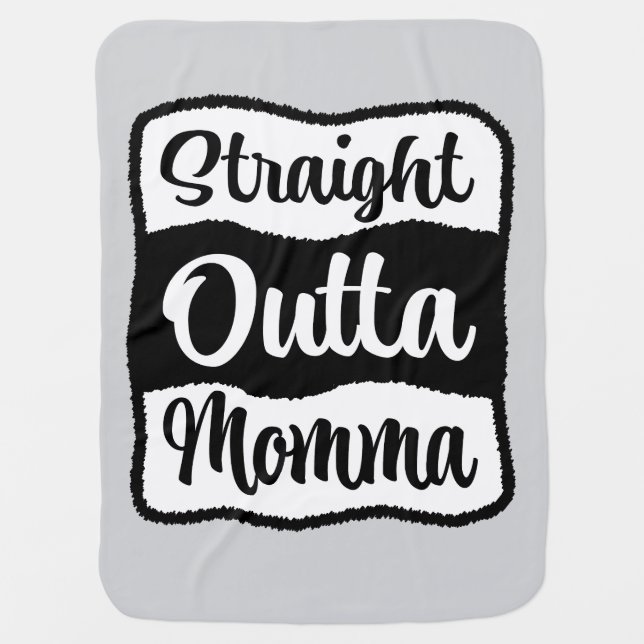 Straight Outta Momma Typography Baby Blanket (Front)