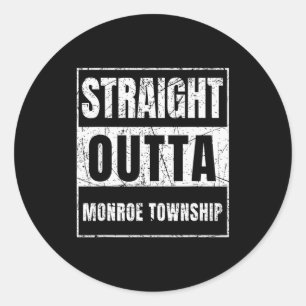 Straight Outta Monroe Township New Jersey Classic Round Sticker