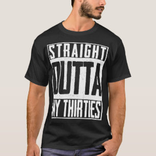 Straight Outta My Thirties 40th Birthday Retro Hub T-Shirt
