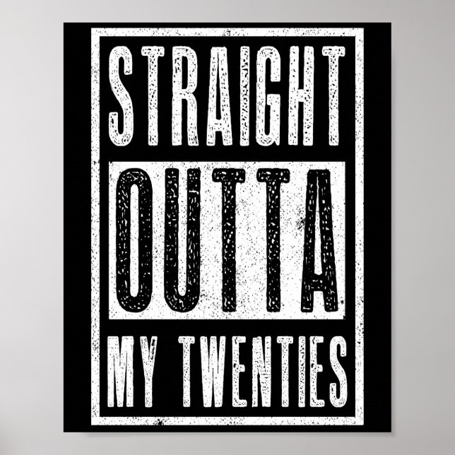Straight Outta My Twenties 30th Birthday 1992 Poster (Front)
