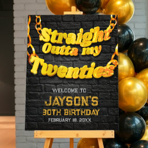 Straight Outta my Twenties Welcome Sign