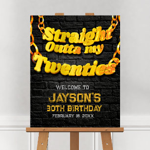 Straight Outta my Twenties Welcome Sign