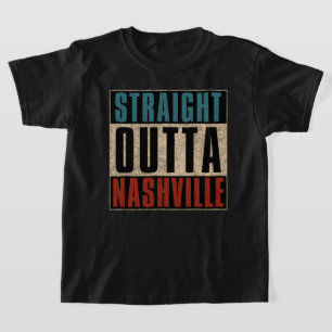 Straight Outta Nashville Tennessee TN T-Shirt