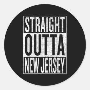Straight Outta New Jersey Great Travel & Classic Round Sticker