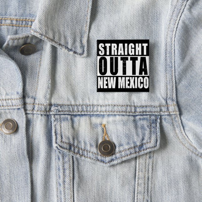 Straight Outta New Mexico Word Art Button (In Situ)