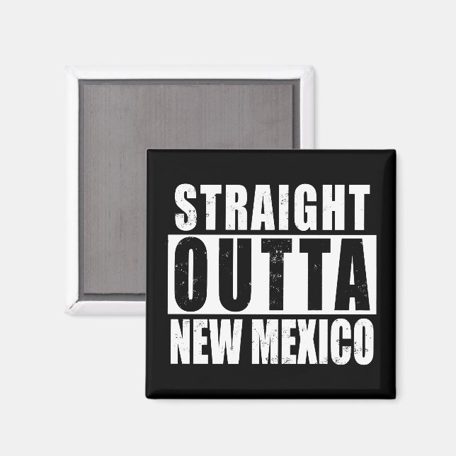 Straight Outta New Mexico Word Art Magnet (Front/Back)