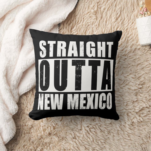 Straight Outta New Mexico Word Art Throw Pillow (Blanket)