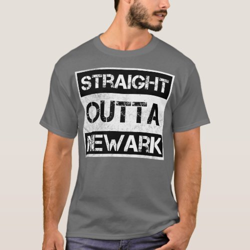 Straight Outta Newark New Jersey Vintage Distresse T_Shirt