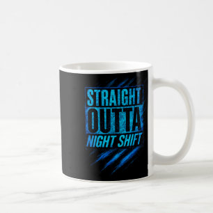 Straight Outta Night Shift - Funny Owl Workers Coffee Mug