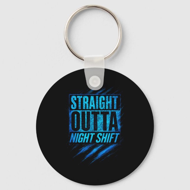 Straight Outta Night Shift - Funny Owl Workers  Keychain (Front)