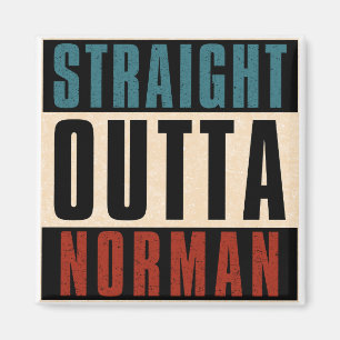 Straight Outta Norman Oklahoma OK Magnet