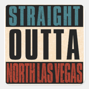 Straight Outta North Las Vegas Nevada NV Square Sticker