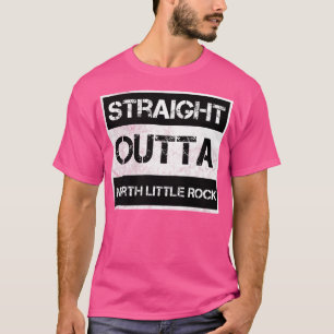 Straight Outta North Little Rock city Arkansas Vin T-Shirt