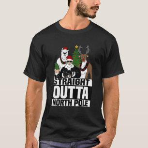 Straight Outta North Pole Christmas Funny Pajama G T-Shirt