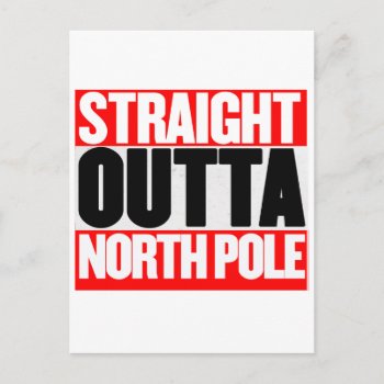 Straight Outta North Pole Postcard by OblivionHead at Zazzle