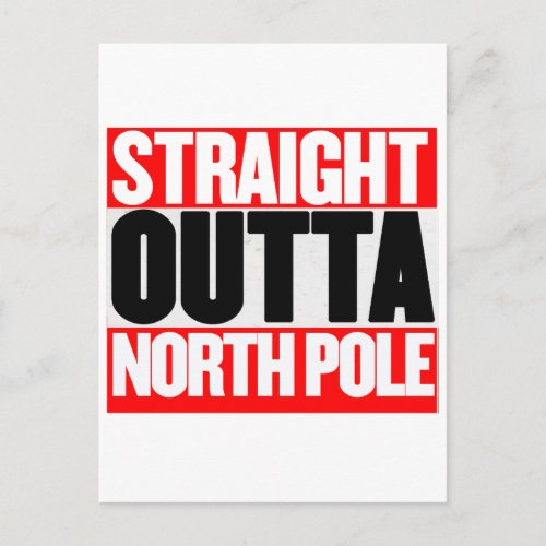 Straight Outta North Pole Postcard