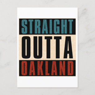 Straight Outta Oakland California CA Postcard