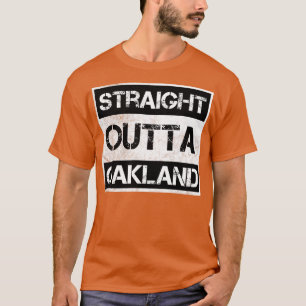 Straight Outta Oakland California Vintage Distress T-Shirt