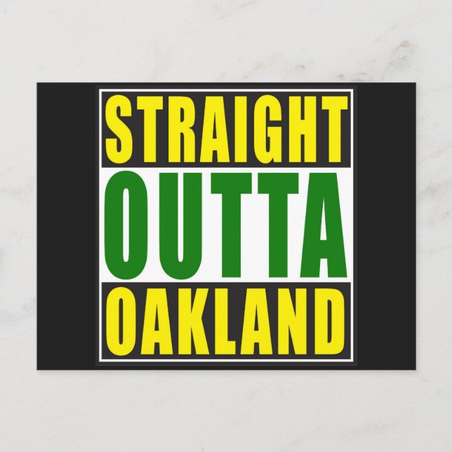 Straight Outta Oakland Green Postcard (Front)