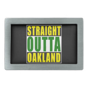 Straight Outta Oakland Green Rectangular Belt Buckle