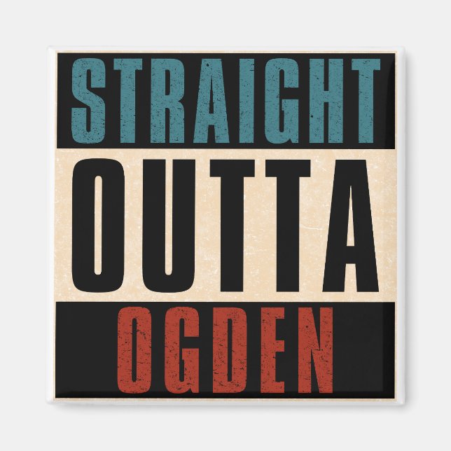 Straight Outta Ogden Utah UT Magnet (Front)