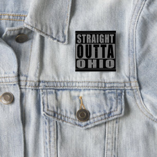 Straight Outta Ohio Word Art Button