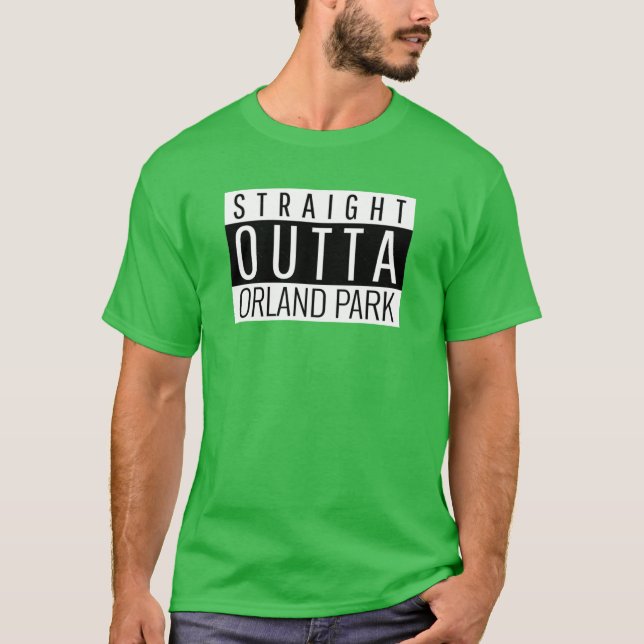 Straight Outta Orland Park Illinois T-Shirt (Front)