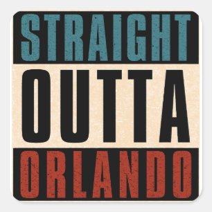 Straight Outta Orlando Florida FL Square Sticker