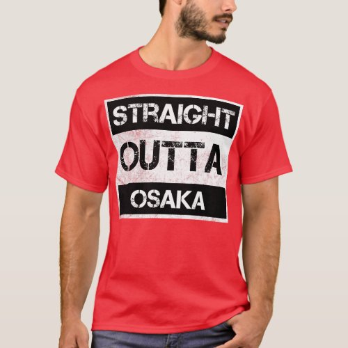 Straight Outta Osaka Japan Vintage Distressed Souv T_Shirt