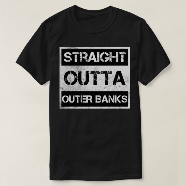 Straight Outta Outer Banks North olina  Gift Pogue T-Shirt (Design Front)