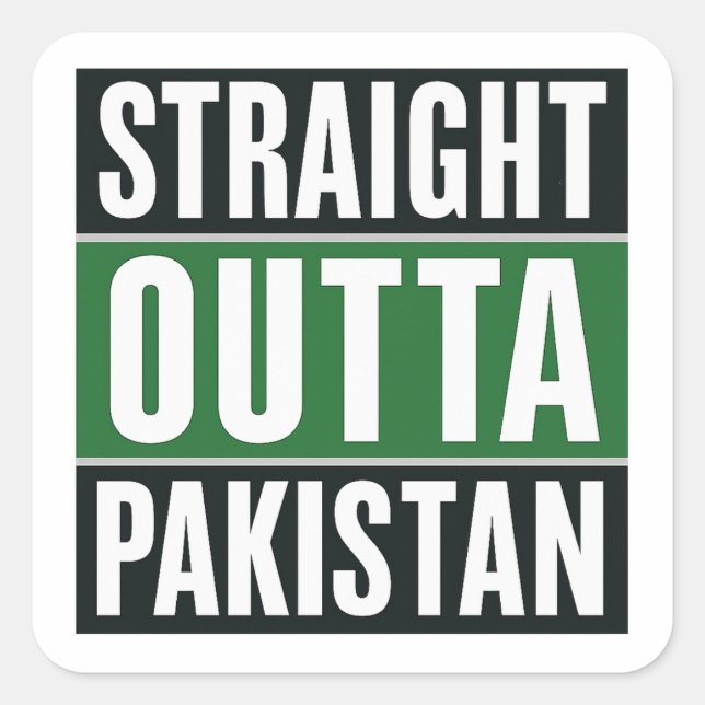 Straight Outta Pakistan Bold National Pride Design Square Sticker (Front)