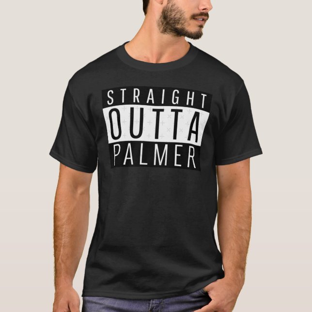 Straight Outta Palmer Massachusetts T-Shirt (Front)