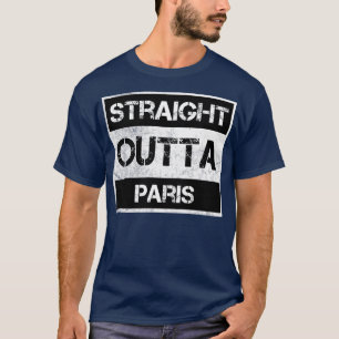 Straight Outta Paris France Vintage Distressed Sou T-Shirt