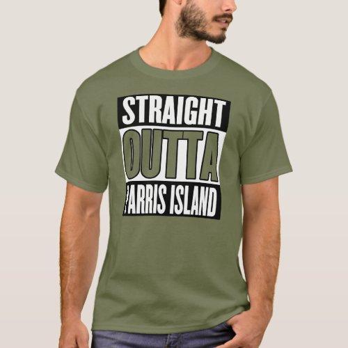 Straight Outta Parris Island T_Shirt