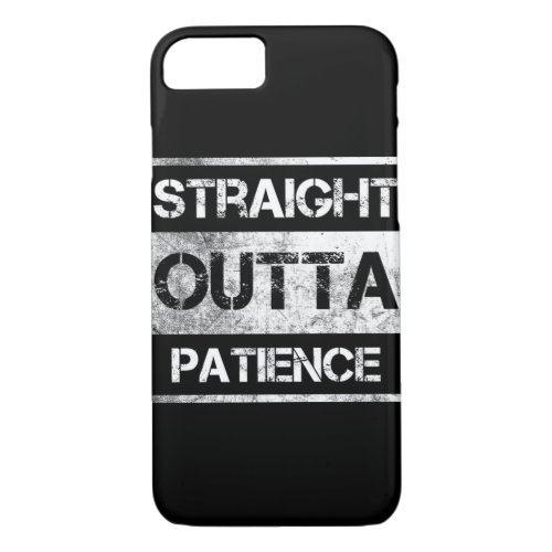 Straight Outta Patience Flair Pens Glue Sticks Fun iPhone 87 Case
