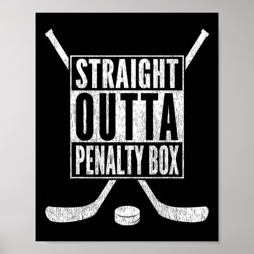 Straight Outta Penalty Box Outfit Fun Ice Hockey  Poster