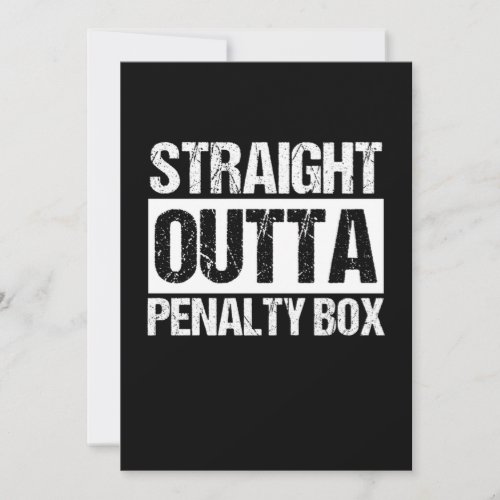Straight Outta Penalty Box Sports Ice Hockey Gift Invitation