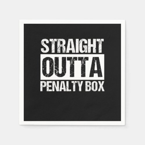 Straight Outta Penalty Box Sports Ice Hockey Gift Napkins