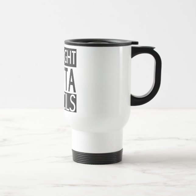 Straight Outta Pencils Commuter Mug (Right)