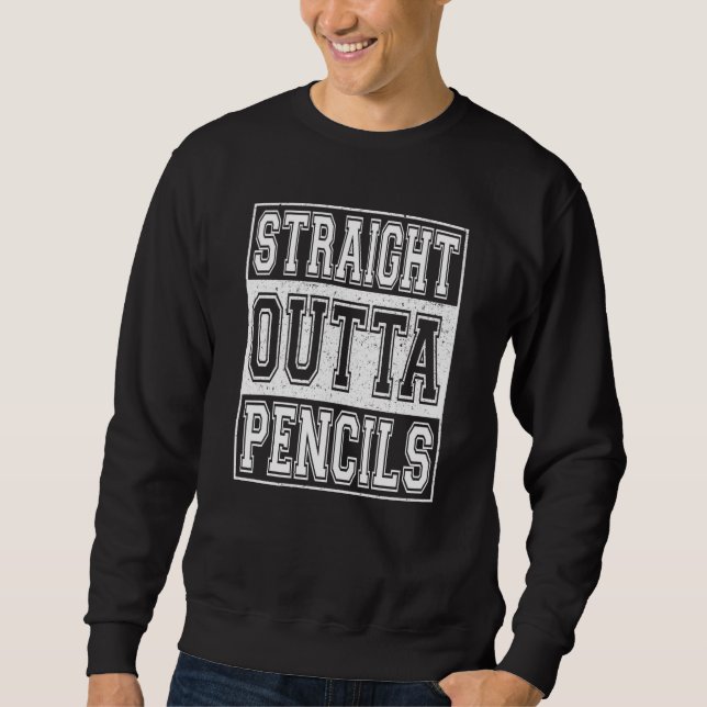 Straight Outta Pencils School Graduation Kids Girl Sweatshirt (Front)