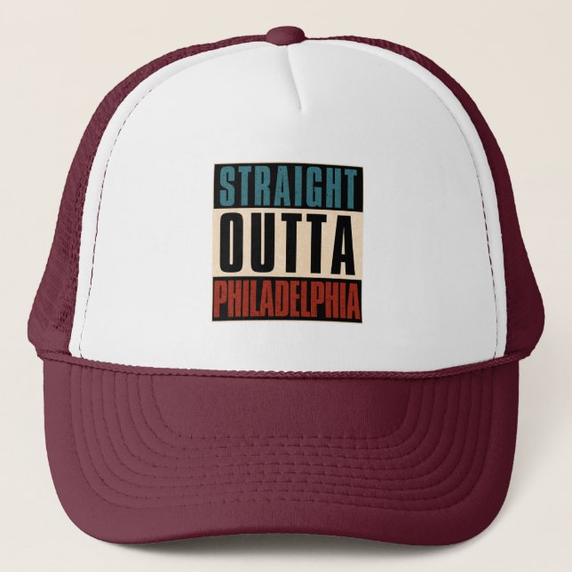 Straight Outta Philadelphia Pennsylvania PA USA Trucker Hat (Front)