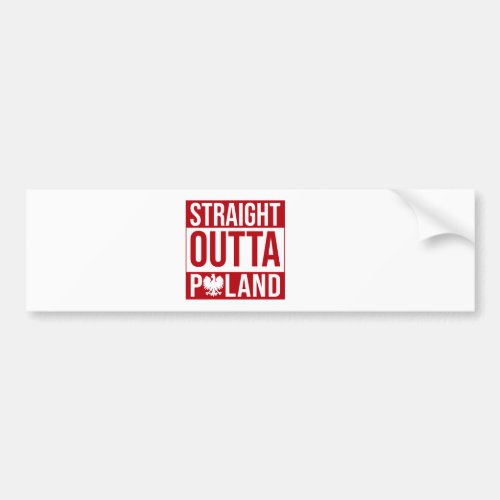 Straight Outta Poland Flag Bumper Sticker