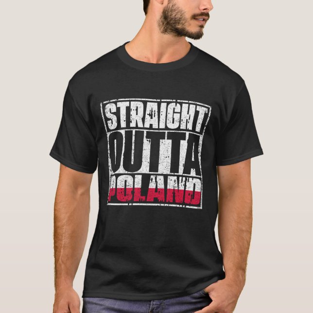 Straight Outta Poland Flag T-Shirt (Front)