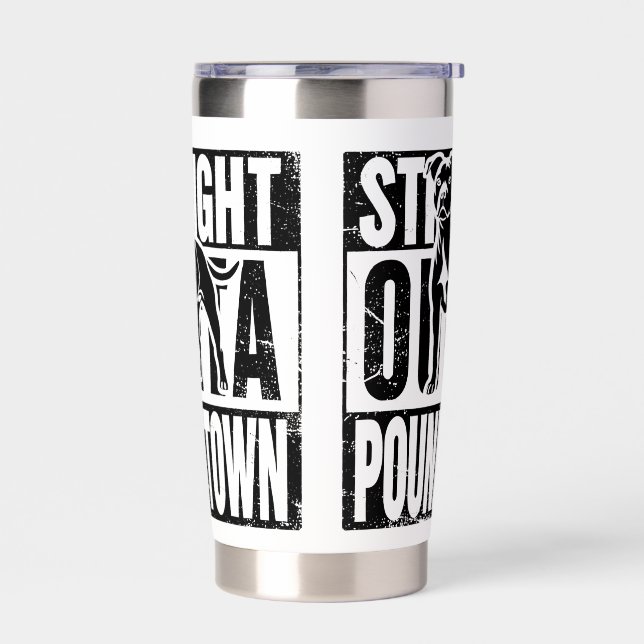 Straight Outta Pound Town 20oz Tumbler (Left)